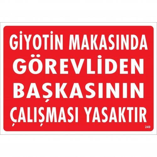 giyotin-makasinda-gorevliden-baskasinin-calismasi-yasaktir-uyari-levhasi-25x35-kod-249-54600-1.jpg