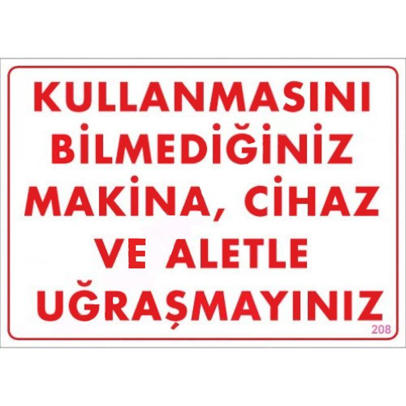 kullanmayi-bilmediginiz-makina-uyari-levhasi-25x35-kod-208-24432-1.jpg